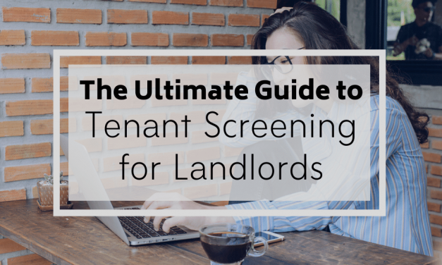 The Ultimate Guide to Tenant Screening for Landlords