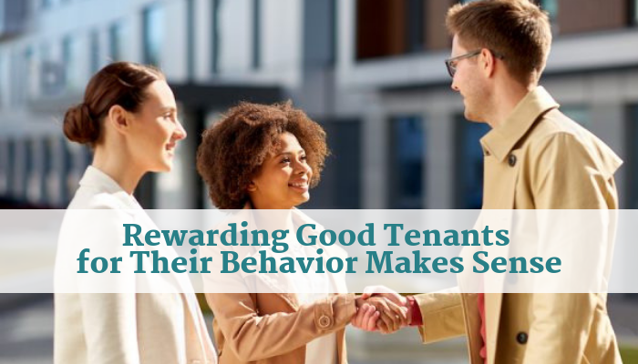 Rewarding Good Tenants for Their Behavior Makes Sense