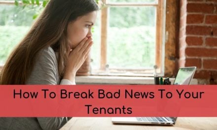 How To Break Bad News To Your Tenants