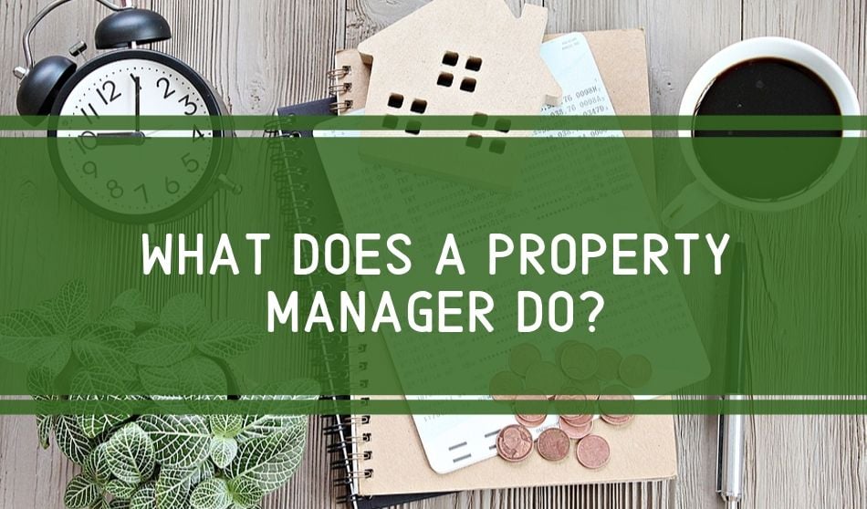 What Does a Property Manager Do?