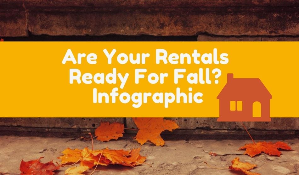 Are Your Rentals Ready For Fall?