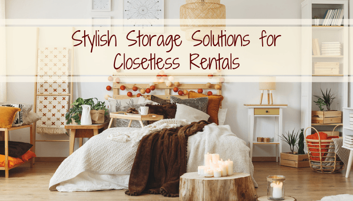 Stylish Storage Solutions for Closetless Rentals