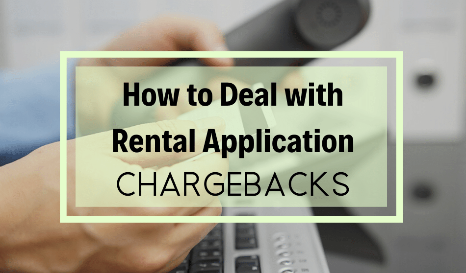 rental application chargebacks