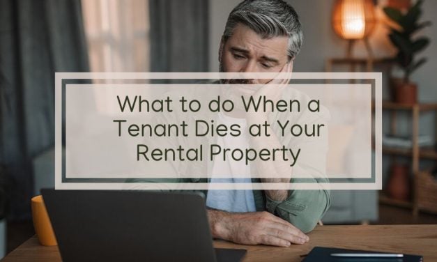 Help! A Tenant Died at My Rental Property, Now What?