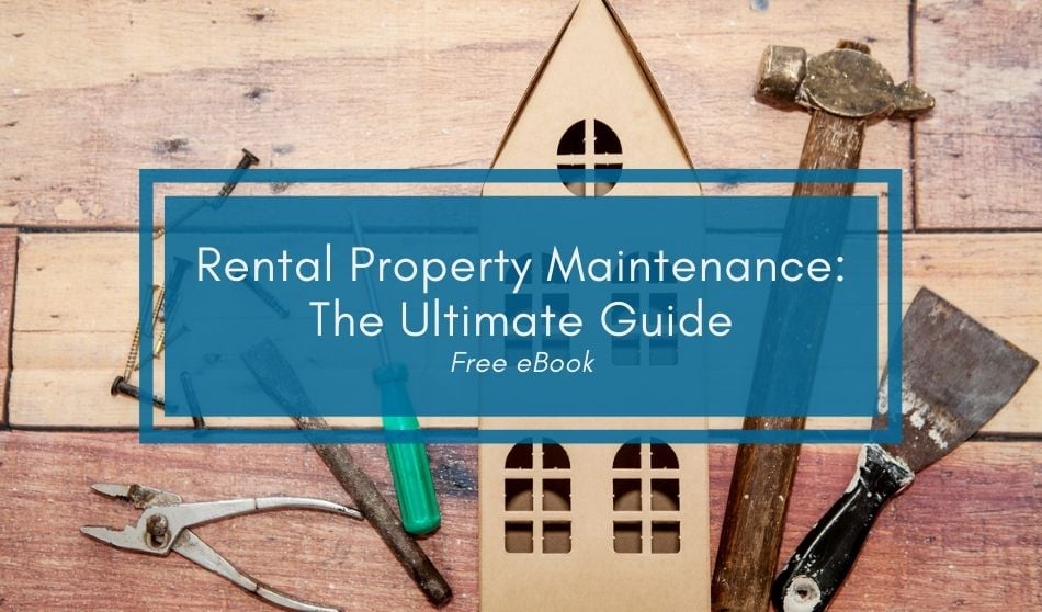 Rental Property Maintenance: The Ultimate Guide – Free eBook