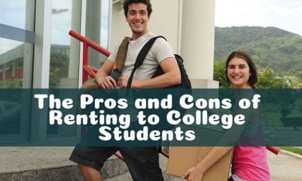 The Pros and Cons of Renting to College Students