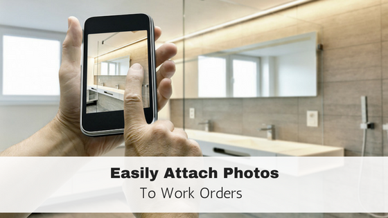 New Feature: Tenants Can Attach Photos to Work Orders