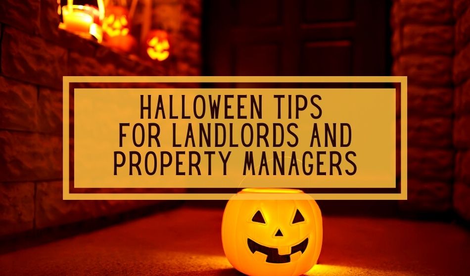 Halloween Tips for Landlords and Property Managers