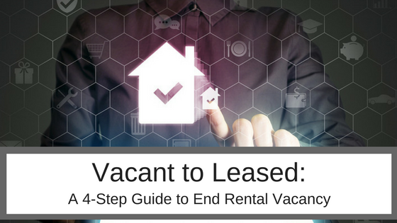 From Vacant to Leased: A 4-Step Guide for Landlords to End Rental Vacancy
