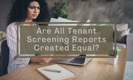 Are All Tenant Screening Reports Created Equal?