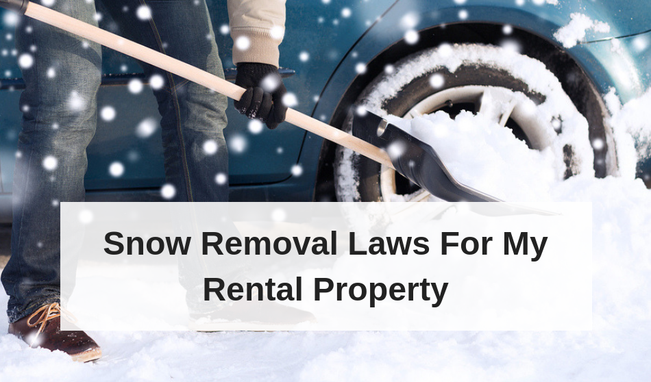 Snow Removal Laws For My Rental Property