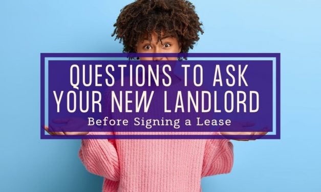 Questions to Ask Your New Landlord – Before Signing a Lease
