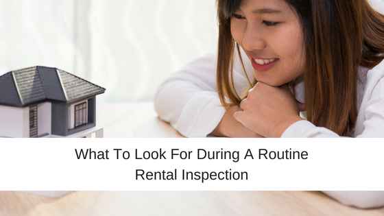 What to Look For During A Routine Rental Inspection