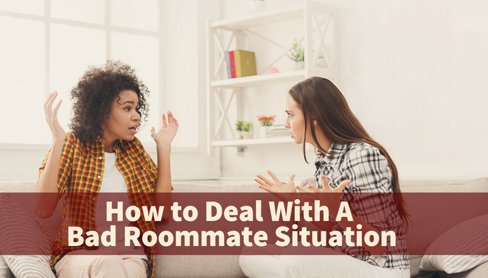 How to Deal With A Bad Roommate Situation