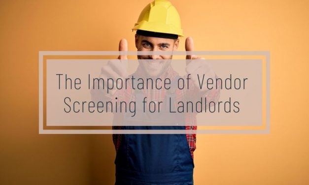 The Importance of Vendor Screening for Landlords
