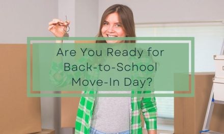Are You Ready for Back-to-School Move-In Day?