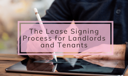 The Lease Signing Process for Landlords and Tenants
