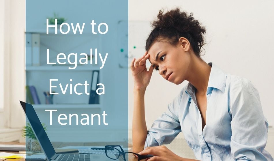 legally evict a tenant