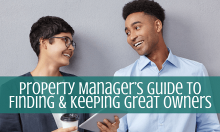 Property Manager’s Guide to Finding and Keeping Great Owners