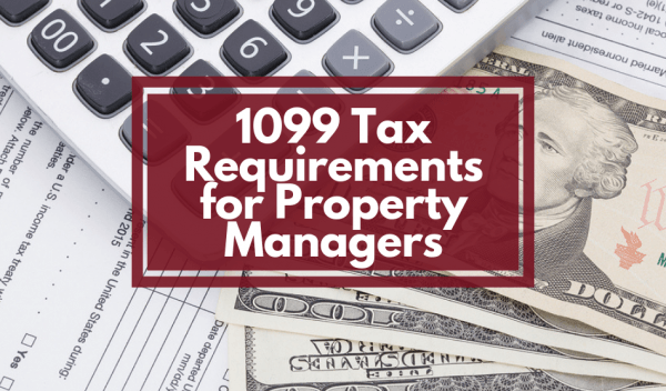 1099 Tax Requirements for Property Managers