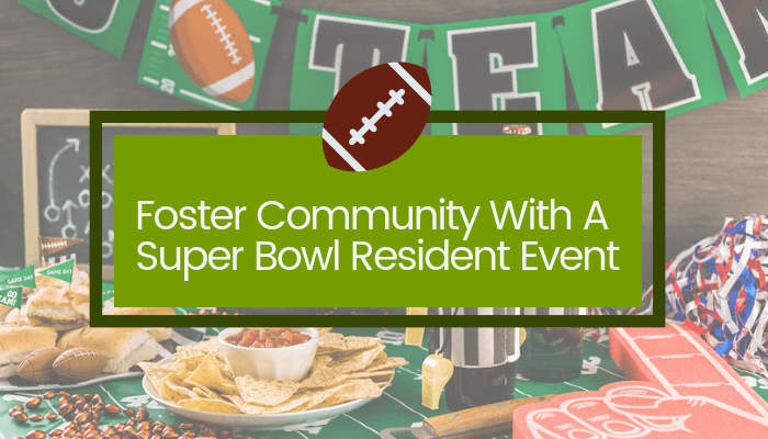 Foster Community with A Super Bowl Resident Event: Infographic