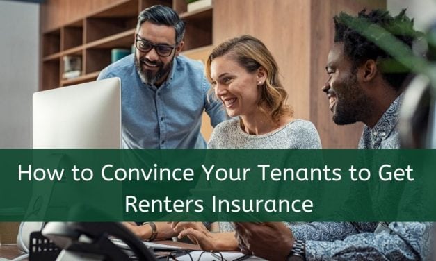 How to Convince Your Tenants to Get Renters Insurance