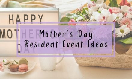 Mother’s Day Resident Event Ideas