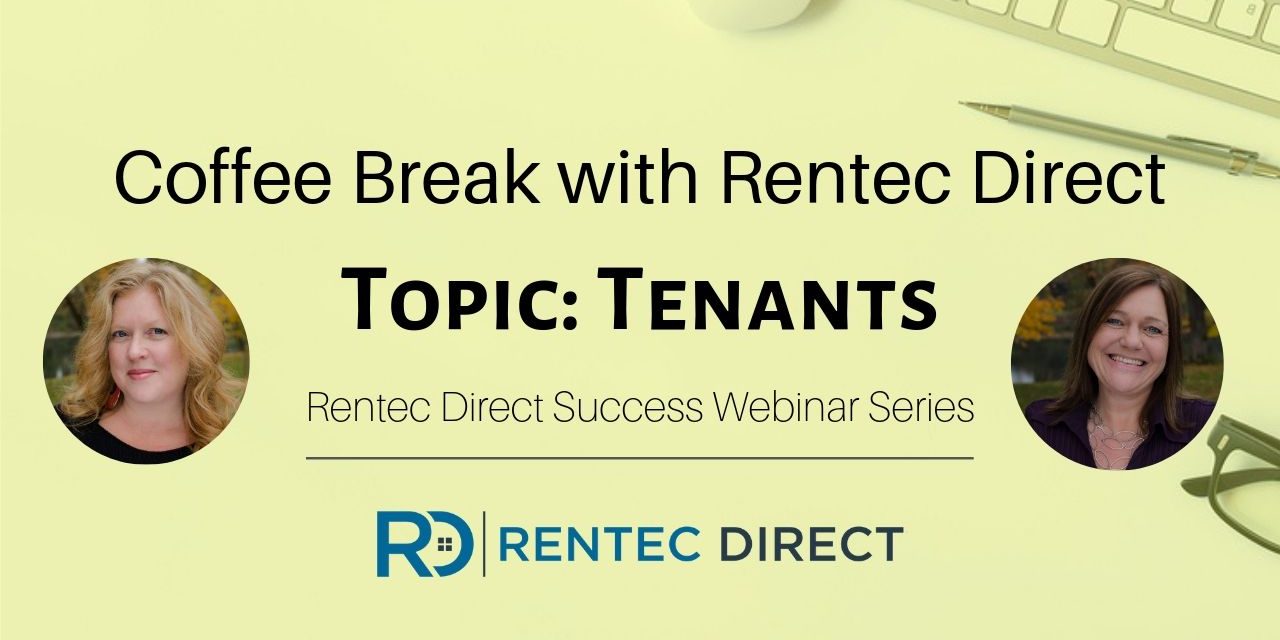 Webinar Recap: Coffee Break with Rentec Direct – Tenant Questions