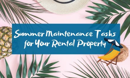 Summer Maintenance Tasks for Your Rental Property