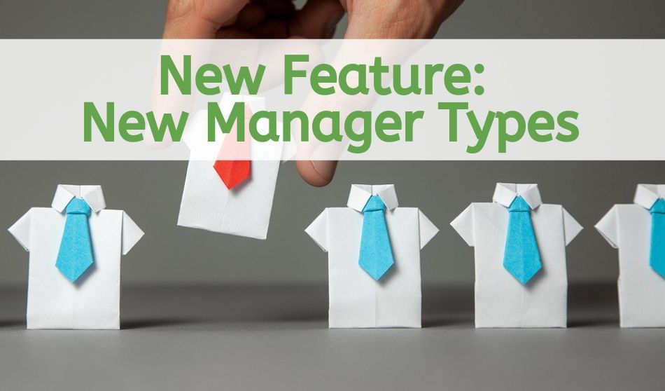 New Manager Types
