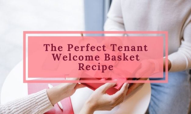 The Perfect Tenant Welcome Basket Recipe