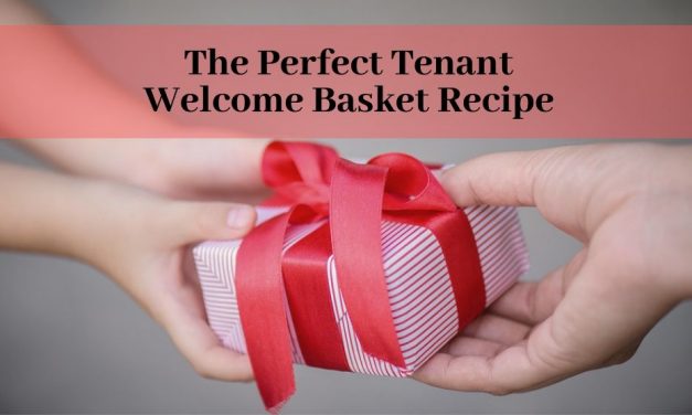 The Perfect Tenant Welcome Basket Recipe