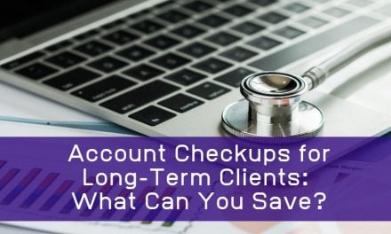 Free Account Checkups Now Available for Long-Term Clients: Could We Save You Money or Time?