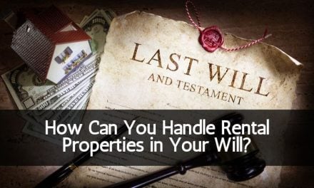 How Can You Handle Rental Properties in Your Will?