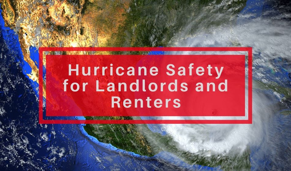 Hurricane Safety for Landlords and Renters