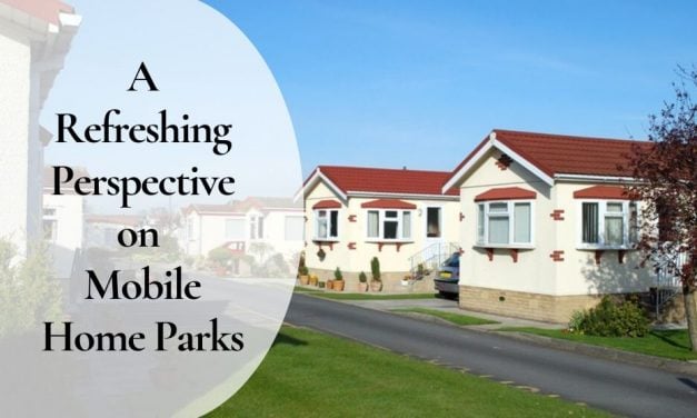 A Refreshing Perspective on Mobile Home Parks