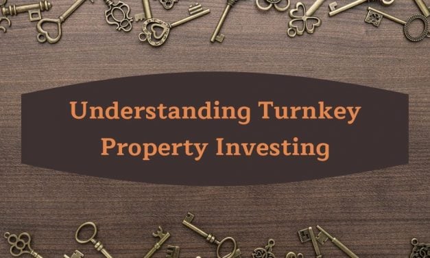 Understanding Turnkey Property Investing