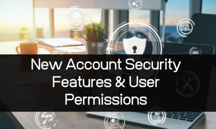 New Account Security Features & User Permissions