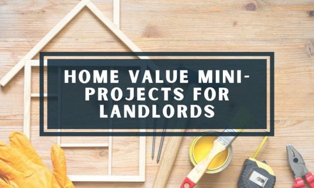 Home Value Mini-Projects for Landlords