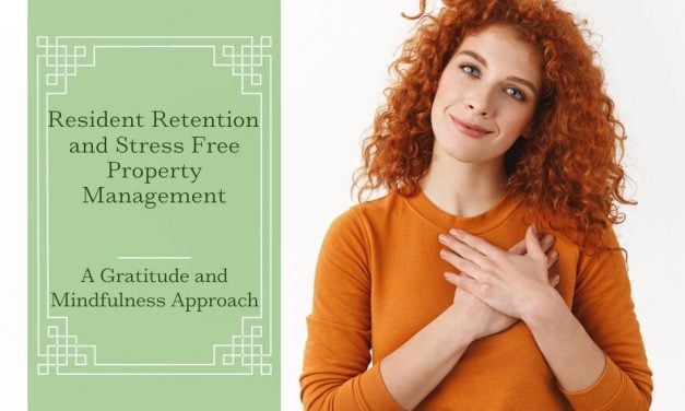 Resident Retention and Stress Free Property Management: A Gratitude and Mindfulness Approach