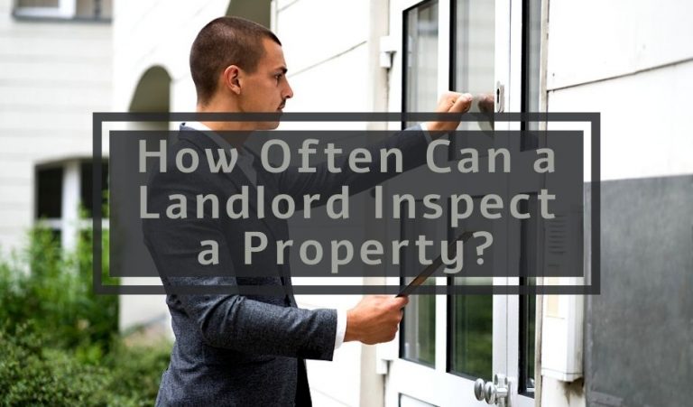 How Often Can A Landlord Inspect A Property