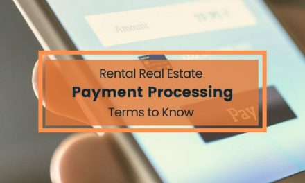Rental Real Estate Terms to Know About Payment Processing