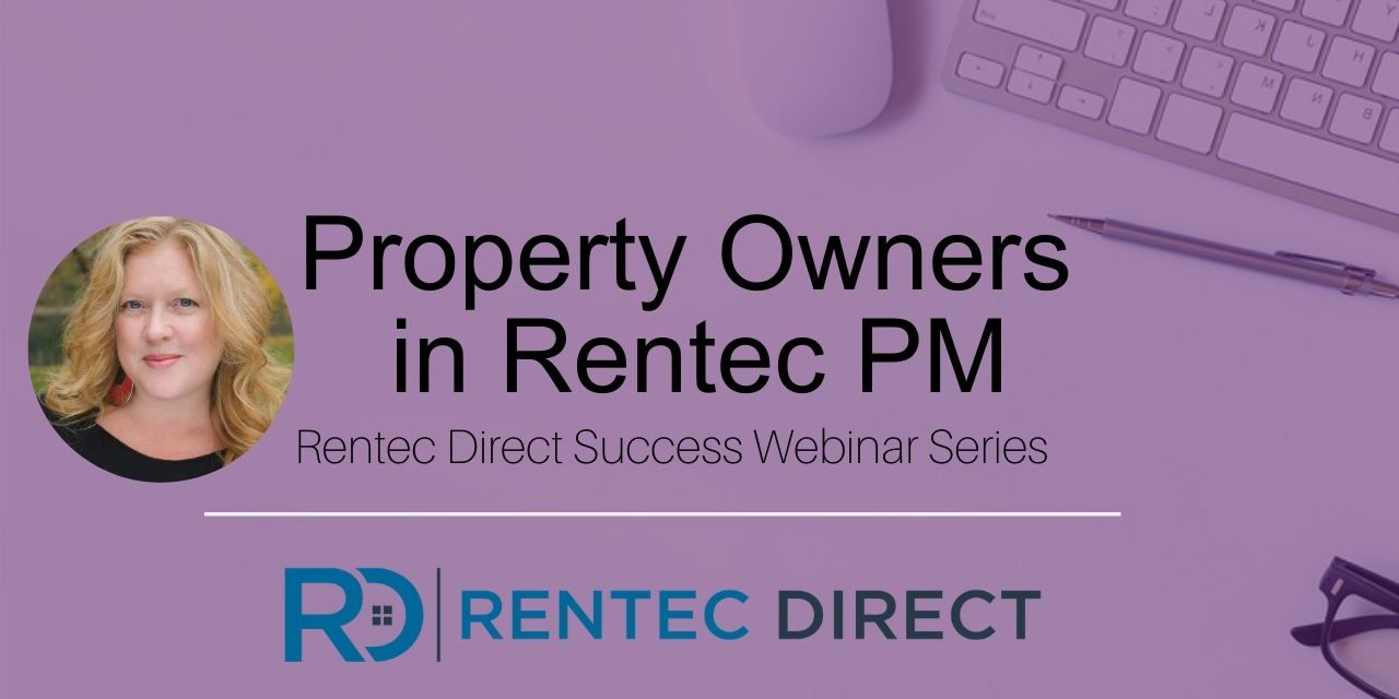 Webinar Recap: Property Owners in Rentec PM