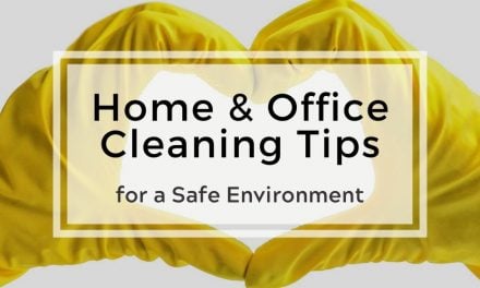 Home and Office Cleaning Tips for a Safe Environment