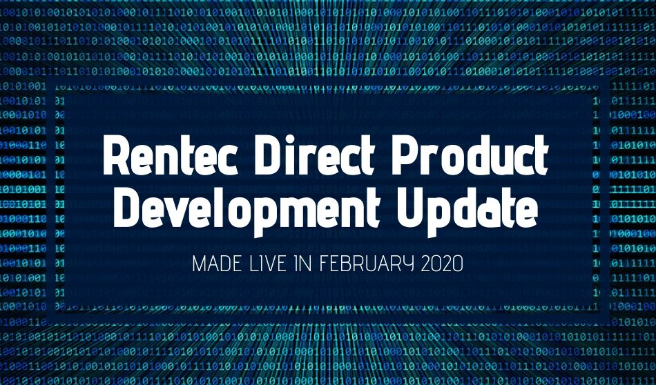 Rentec Direct Product Development Update: Made Live in February 2020