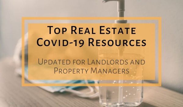 Top Real Estate Covid 19 coronavirus Resources Updated for Landlords and Property Managers