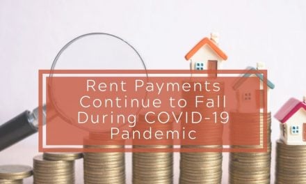 Rent Payments Continue to Fall During COVID-19 Pandemic