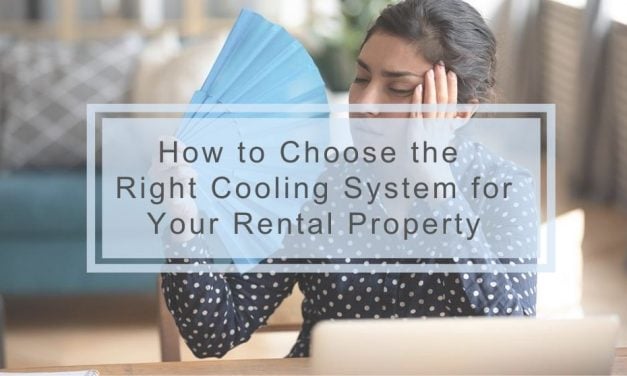 How to Choose the Right Cooling System for Your Rental Property