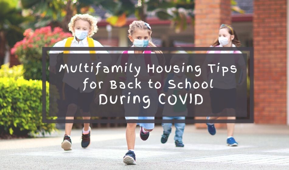 Multifamily Housing Tips for Back to School During COVID