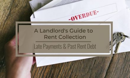 A Landlord’s Guide to Rent Collection | Late Payments and Past Rent Debt